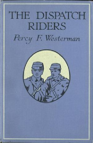 [Gutenberg 36500] • The Dispatch-Riders: The Adventures of Two British Motor-cyclists in the Great War